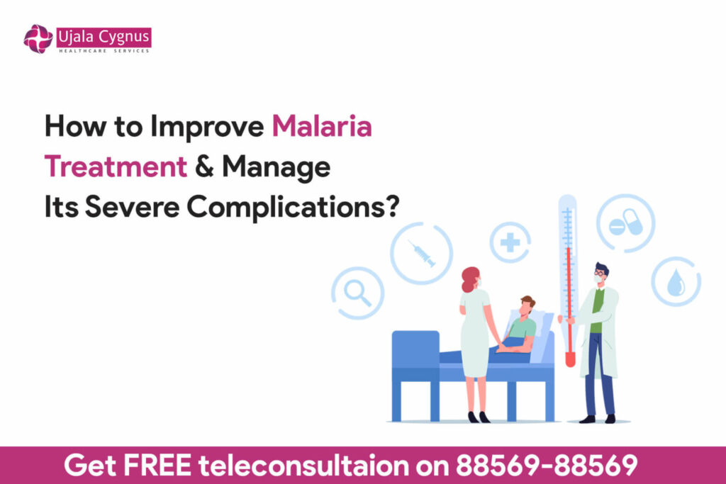 How to Improve Malaria Treatment & Manage Its Severe Complications?